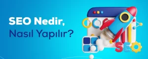 SEO nedir ve Google sıralaması nasıl yükseltilir rehberi